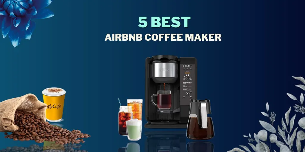 best coffee maker for airbnb