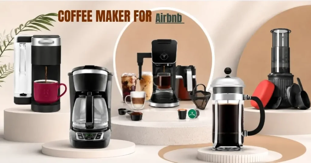 Best coffee maker for Airbnb comparison