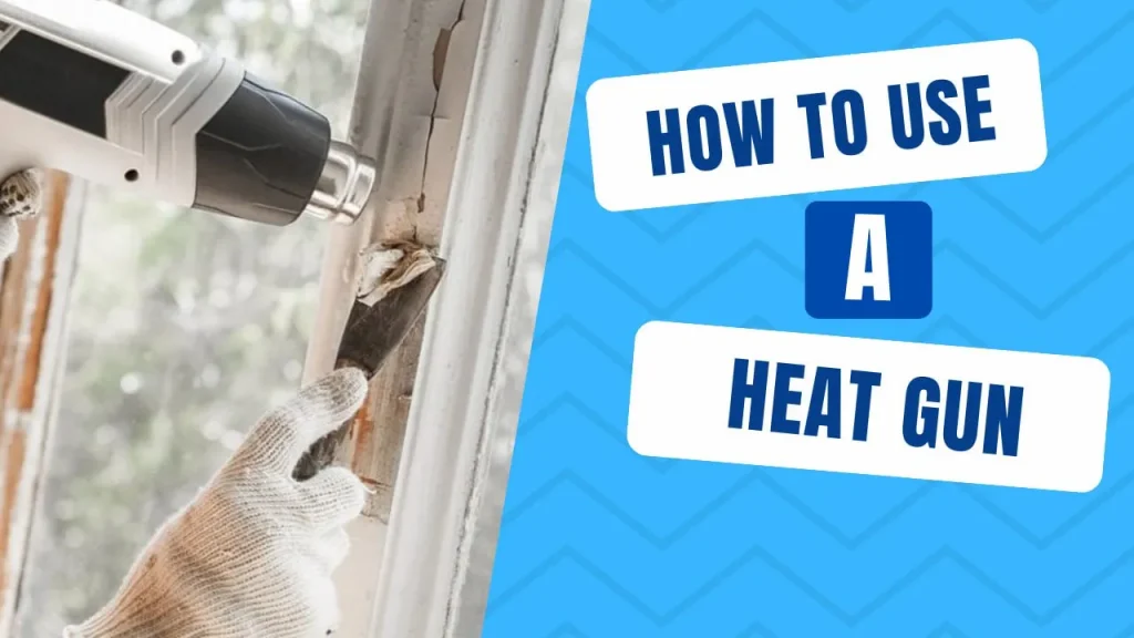 How to use a heat gun
