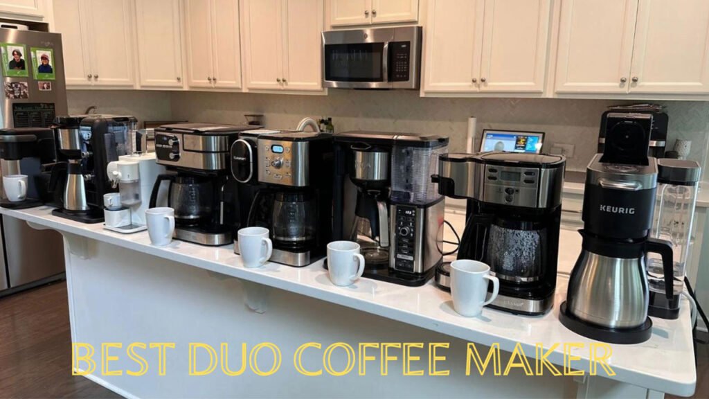 Best duo coffee maker