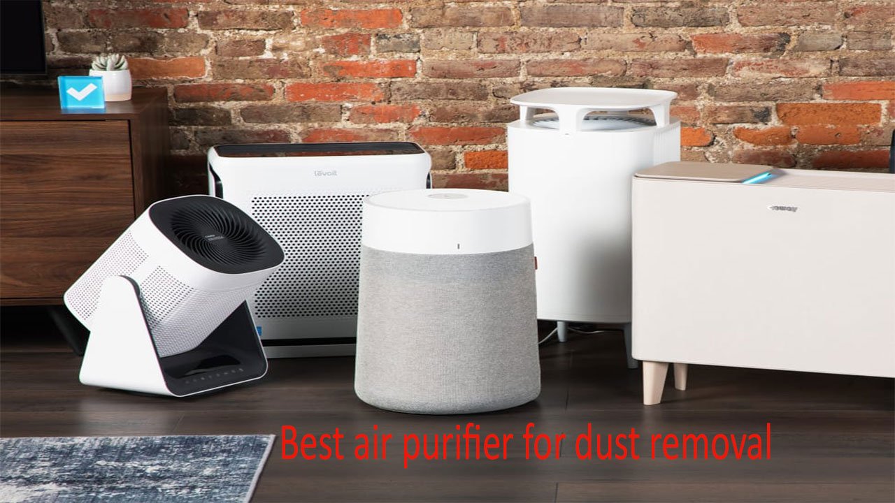 best air purifier for dust removal
