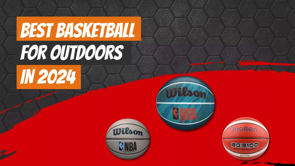 best basketball for outdoors