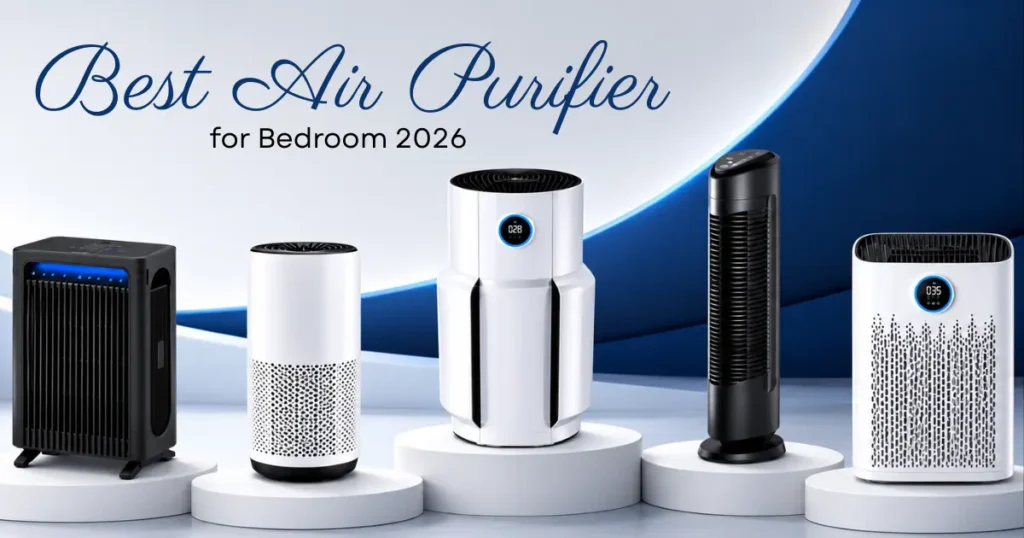  Best air purifier for bedroom 2026 — top 5 picks compared
